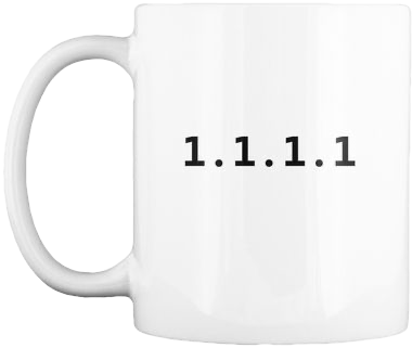 Coffee mug with 1.1.1.1 typed on it